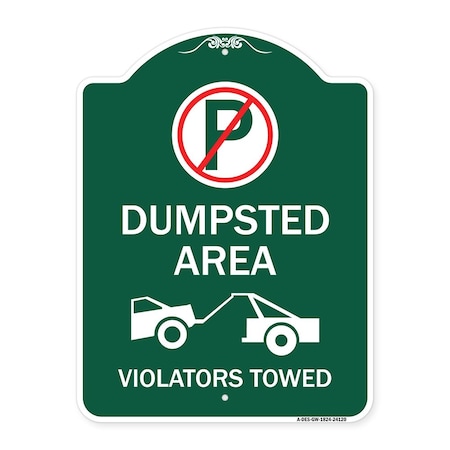 Signmission Dumpster No Parking Dumpster Area Violators Towed With Graphic, Green & White, A-DES-GW-1824-24120 A-DES-GW-1824-24120